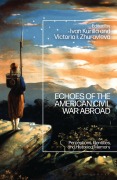 Cover-Bild zum Titel 'Echoes of the American Civil War Abroad' von ''