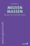 Cover-Bild zum Titel 'Medienmassen' von 'Michel Reimon'