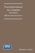 Vorschriftenbuch des Verbandes Deutscher Elektrotechniker - Generalsekretariat Des Vde