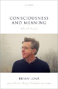 Cover-Bild zum Titel 'Consciousness and Meaning' von 'Brian Loar'