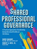 Cover-Bild zum Titel 'Shared Professional Governance' von 'Diana Swihart DMin MSN APN CS NPD-BC Cpp, Jr. RN FAAN Robert Hess'