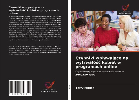 Czynniki wp¿ywaj¿ce na wytrwa¿o¿¿ kobiet w programach online - Terry Müller