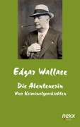 Die Abenteuerin - Edgar Wallace