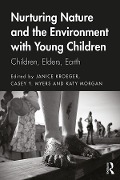 Cover-Bild zum Titel 'Nurturing Nature and the Environment with Young Children' von ''