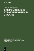 Das polizeiliche Strafverfahren in Ungarn - 