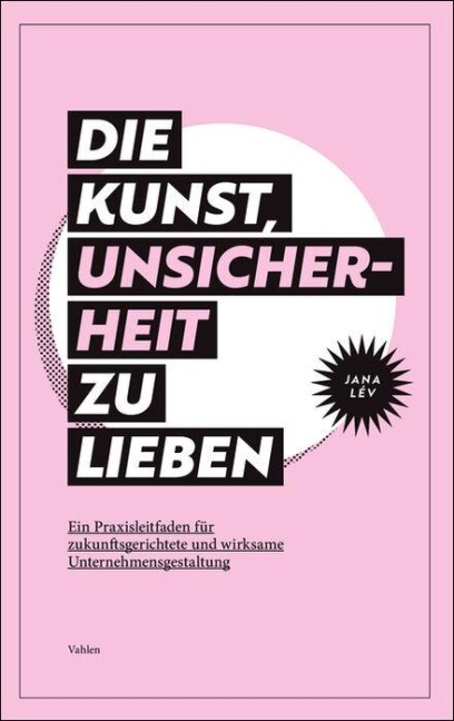 Die Kunst, Unsicherheit zu lieben - Jana Lév