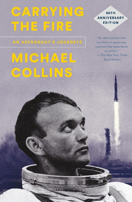 Carrying the Fire - Michael Collins