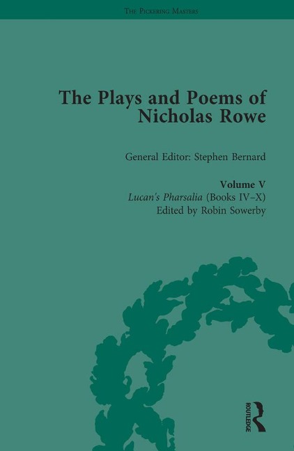 The Plays and Poems of Nicholas Rowe, Volume V - 