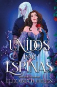 Cover-Bild zum Titel 'Unidos Por Espinas' von 'Elizabeth Helen'