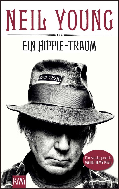 Ein Hippie-Traum - Neil Young