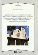 Cover-Bild zum Titel 'Aproximación a las particularidades semántico-funcionales de las cláusulas formalizadas por verbos regentes de actitud volitiva + infinitivo en el Poema de Fernán González' von 'María Kitova-Vasileva'