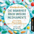 Cover-Bild zum Titel 'Die Wahrheit über unsere Medikamente - Wann sie helfen. Wann sie schaden. Wann sie Geldverschwendung sind.' von 'DerApotheker'