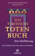 Cover-Bild zum Titel 'Das tibetische Totenbuch - eine Einführung' von 'Lama Lhanang Rinpoche, Mordy Levine'