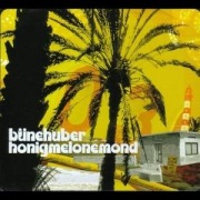 Cover-Bild zum Titel 'Honigmelonemond' von 'Huber Büne'