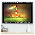 Leuchttürme bei Nacht (hochwertiger Premium Wandkalender 2025 DIN A2 quer), Kunstdruck in Hochglanz - Marie Luise Strohmenger