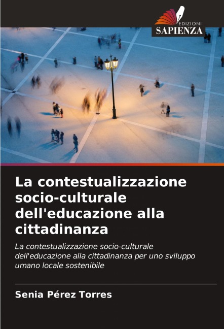 La contestualizzazione socio-culturale dell'educazione alla cittadinanza - Senia Pérez Torres