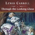 Cover-Bild zum Titel 'Through the Looking Glass, with eBook Lib/E' von 'Lewis Carroll'
