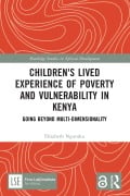 Cover-Bild zum Titel 'Children's Lived Experience of Poverty and Vulnerability in Kenya' von 'Elizabeth Ngutuku'