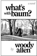 Cover-Bild zum Titel 'What's with Baum?' von 'Woody Allen'