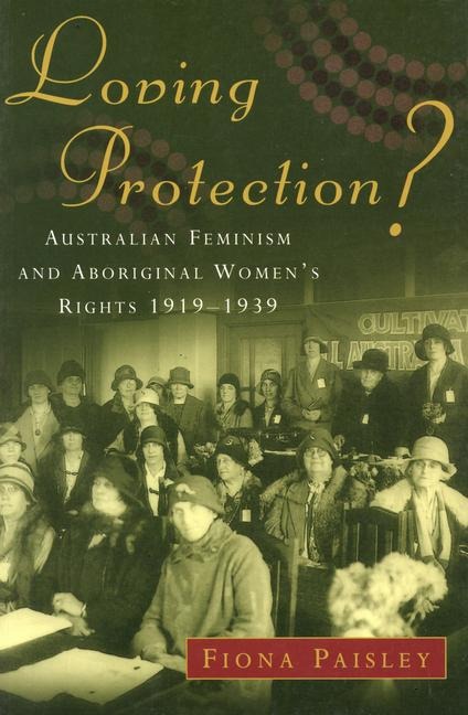Loving Protection? - Fiona Paisley