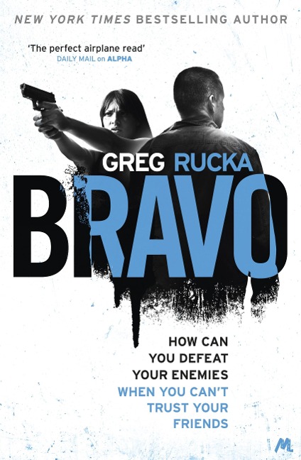 Bravo - Greg Rucka