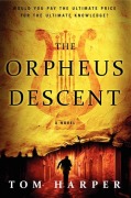 Cover-Bild zum Titel 'The Orpheus Descent' von 'Tom Harper'