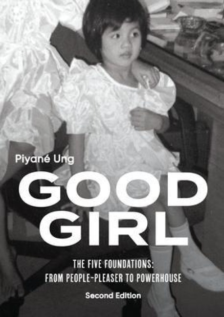 Good Girl: The Five Foundations - Piyané Ung