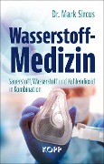 Cover-Bild zum Titel 'Wasserstoff-Medizin' von 'Mark Sircus'
