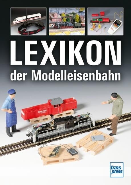 Lexikon der Modelleisenbahn - Claus Dahl, Manfred Hoße, Hans-Dieter Schäller