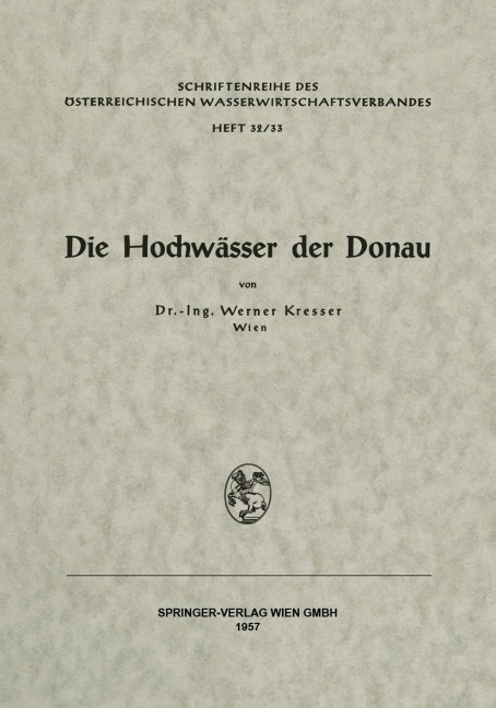 Die Hochwässer der Donau - Werner Kresser