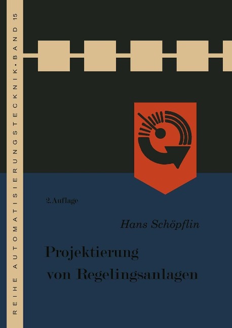 Projektierung von Regelungsanlagen - Hans Schöpflin