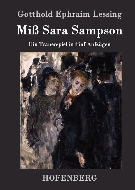 Miß Sara Sampson - Gotthold Ephraim Lessing