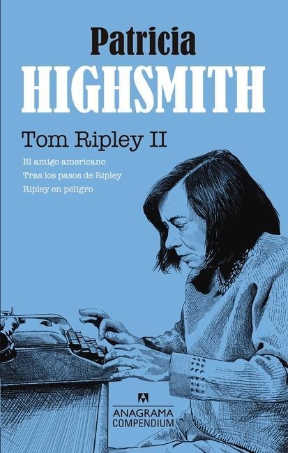 Tom Ripley (Vol. II) - Patricia Highsmith