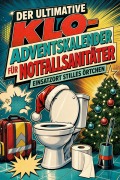 Cover-Bild zum Titel 'Der ultimative Klo-Adventskalender für Notfallsanitäter' von 'Lucas Koch'
