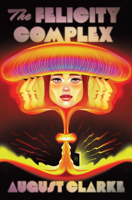 The Felicity Complex - August Clarke