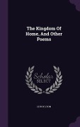 Cover-Bild zum Titel 'The Kingdom Of Home, And Other Poems' von 'Le Roy Lyon'