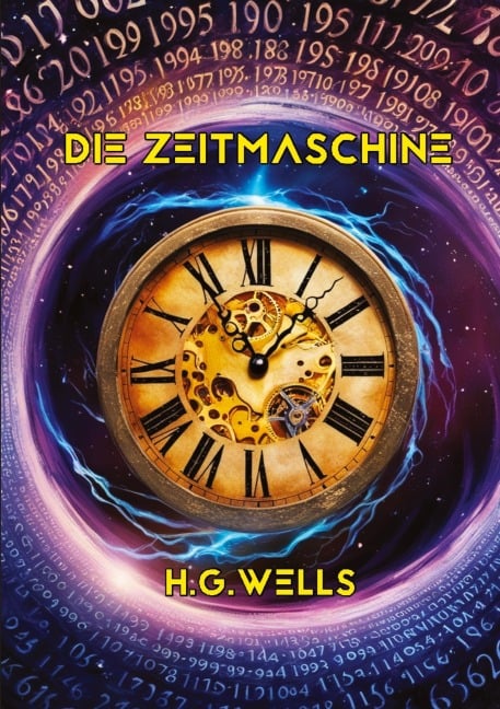 Die Zeitmaschine - H. G. Wells