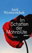 Cover-Bild zum Titel 'Im Schatten der Mohnblüte' von 'Jurij Wynnytschuk'