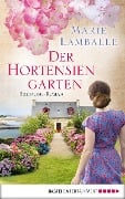 Der Hortensiengarten - Marie Lamballe