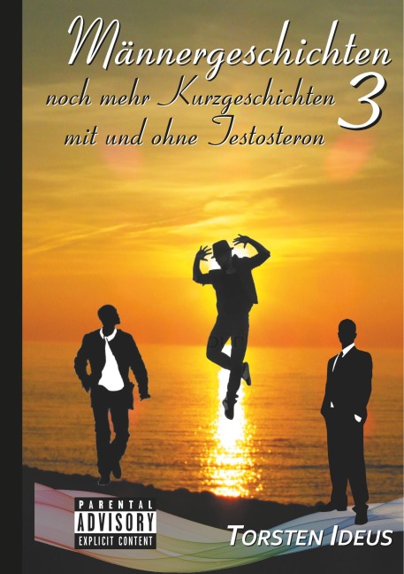 Männergeschichten 3 - Torsten Ideus Männergeschichten 3 - Torsten Ideus