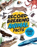 Cover-Bild zum Titel 'Record-Breaking: Animal Facts' von 'Izzi Howell'