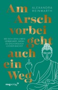 Cover-Bild zum Titel 'Am Arsch vorbei geht auch ein Weg - Special Edition' von 'Alexandra Reinwarth'