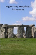 Cover-Bild zum Titel 'Mysterious Megalithic Structures' von 'Janusz Meyerhoff'