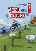 Wozu sind die Deiche da? - Frank Ahlhorn