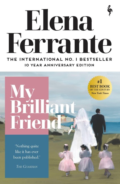 My Brilliant Friend - Elena Ferrante