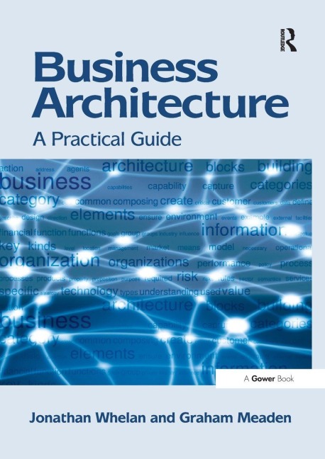 Business Architecture - Jonathan Whelan, Graham Meaden