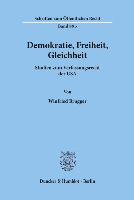 Demokratie, Freiheit, Gleichheit. - Winfried Brugger