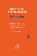 Beck'sches Formularbuch Erbrecht - 