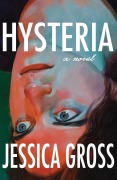 Cover-Bild zum Titel 'Hysteria' von 'Jessica Gross'