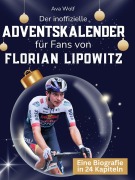 Cover-Bild zum Titel 'Der inoffizielle Adventskalender für Fans von Florian Lipowitz' von 'Ava Wolf'